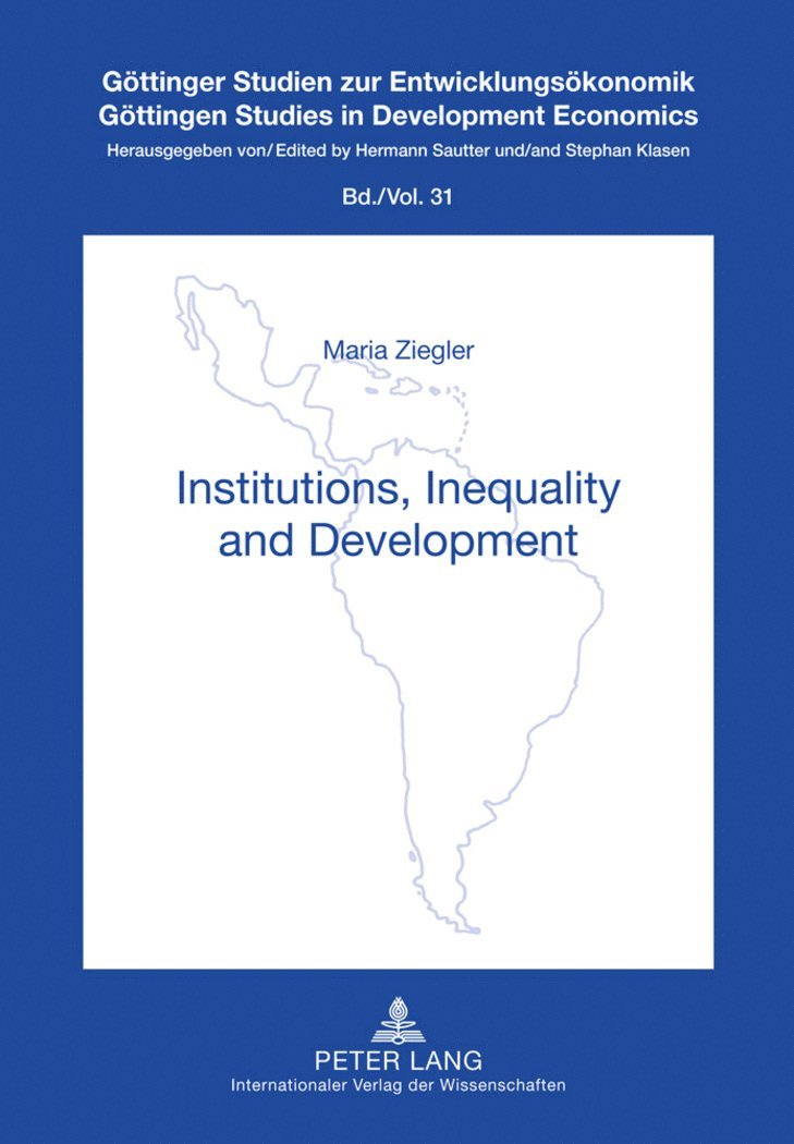 Maria Ziegler, Stephan Klasen - Institutions, Inequality and Development, Inbunden