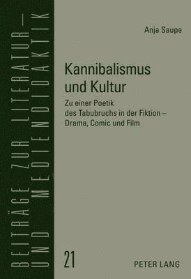 bokomslag Kannibalismus Und Kultur