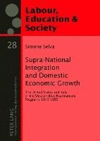 bokomslag Supra-National Integration and Domestic Economic Growth