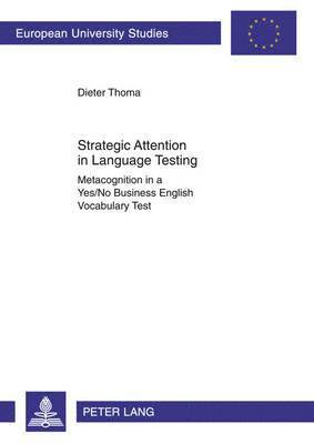 Strategic Attention in Language Testing 1
