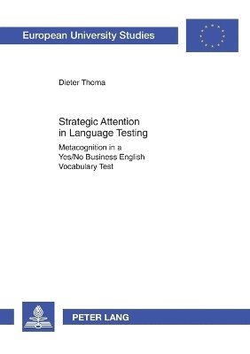 Strategic Attention in Language Testing