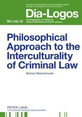 bokomslag Philosophical Approach to the Interculturality of Criminal Law