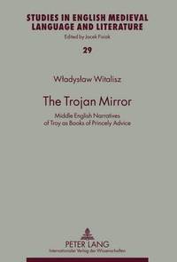 bokomslag The Trojan Mirror