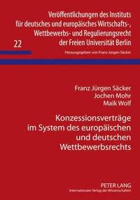 bokomslag Konzessionsvertraege Im System Des Europaeischen Und Deutschen Wettbewerbsrechts