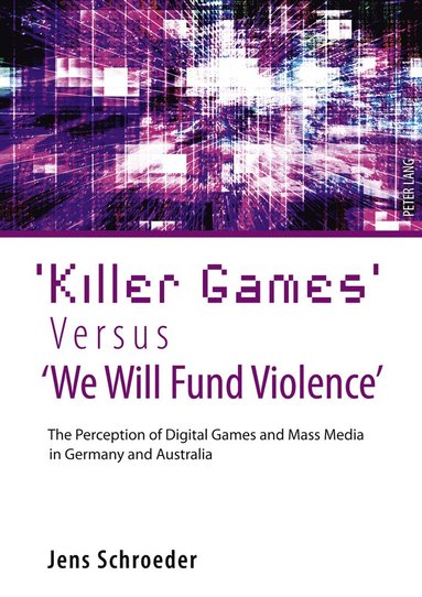 bokomslag 'Killer Games' Versus 'We Will Fund Violence'