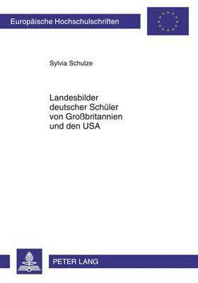 bokomslag Landesbilder Deutscher Schueler Von Großbritannien Und Den USA