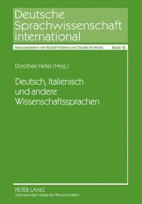 Claudio Di Meola, Dorothee Heller - Deutsch, Italienisch Und Andere Wissenschaftssprachen, Inbunden