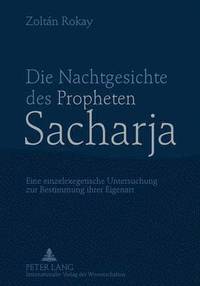 bokomslag Die Nachtgesichte Des Propheten Sacharja