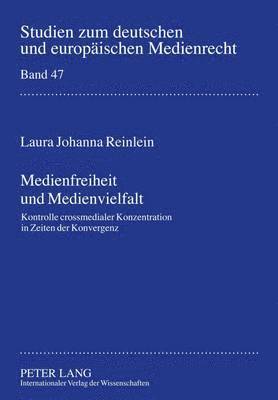 Laura Johanna Reinlein, Dieter Dörr - Medienfreiheit Und Medienvielfalt, Inbunden