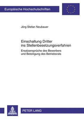 bokomslag Einschaltung Dritter Ins Stellenbesetzungsverfahren