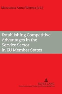 bokomslag Establishing Competitive Advantages in the Service Sector in EU Member States