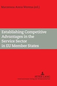 bokomslag Establishing Competitive Advantages in the Service Sector in EU Member States