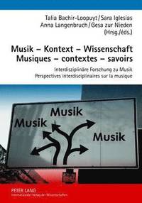 bokomslag Musik - Kontext - Wissenschaft- Musiques - Contextes - Savoirs