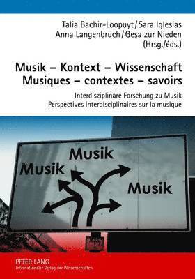 Musik - Kontext - Wissenschaft- Musiques - Contextes - Savoirs 1