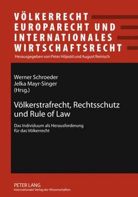 Voelkerstrafrecht, Rechtsschutz Und Rule of Law 1