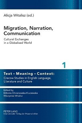 bokomslag Migration, Narration, Communication