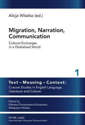 Alicja Witalisz - Migration, Narration, Communication, Inbunden