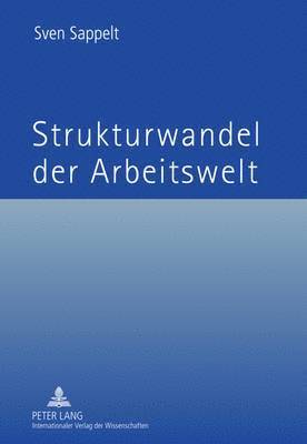 bokomslag Strukturwandel Der Arbeitswelt