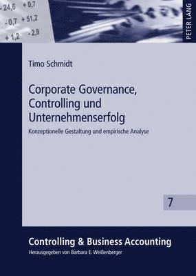 Corporate Governance, Controlling Und Unternehmenserfolg 1
