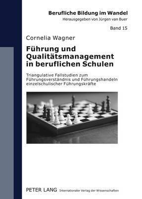 Cornelia Wagner, Jürgen Van Buer - Fuehrung Und Qualitaetsmanagement in Beruflichen Schulen, Inbunden
