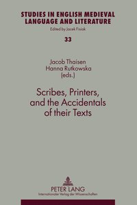 bokomslag Scribes, Printers, and the Accidentals of their Texts
