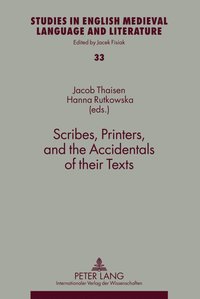 bokomslag Scribes, Printers, and the Accidentals of their Texts