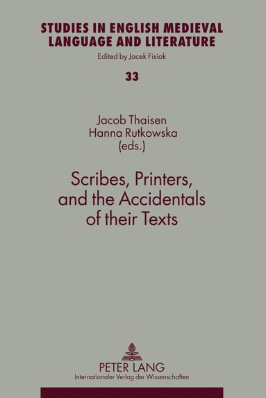 bokomslag Scribes, Printers, and the Accidentals of their Texts