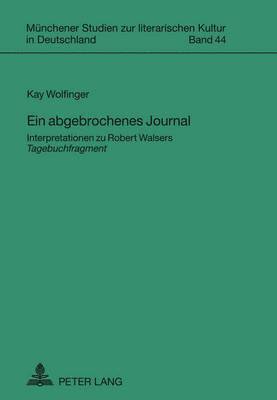 Kay Wolfinger, Oliver Jahraus - Ein abgebrochenes Journal, Inbunden