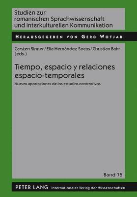 bokomslag Tiempo, Espacio Y Relaciones Espacio-Temporales