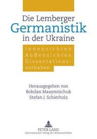bokomslag Die Lemberger Germanistik in Der Ukraine