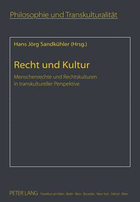 Hans Jörg Sandkühler - Recht Und Kultur, Inbunden