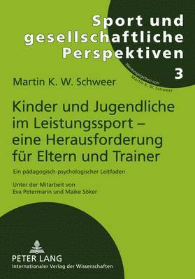 bokomslag Kinder Und Jugendliche Im Leistungssport - Eine Herausforderung Fuer Eltern Und Trainer