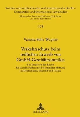 Vanessa Wagner, Bernd Von Hoffmann - Verkehrsschutz Beim Redlichen Erwerb Von Gmbh-Geschaeftsanteilen, Inbunden