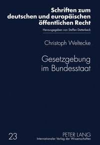 bokomslag Gesetzgebung Im Bundesstaat