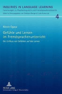 Nicole Ogasa - Gefuehle und Lernen im Fremdsprachenunterricht, Inbunden