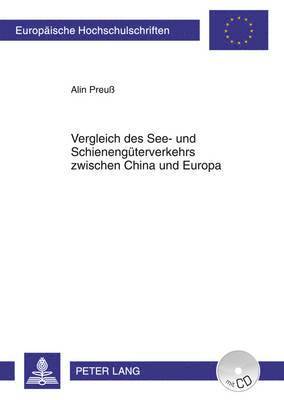 bokomslag Vergleich Des See- Und Schienengueterverkehrs Zwischen China Und Europa