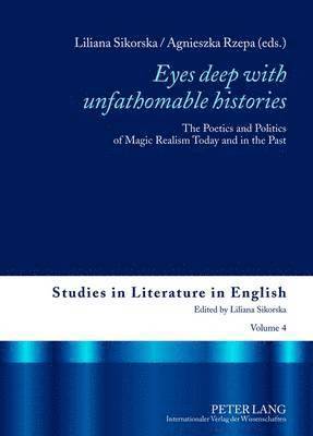 Liliana Sikorska, Agnieszka Rzepa - «Eyes deep with unfathomable histories», Inbunden