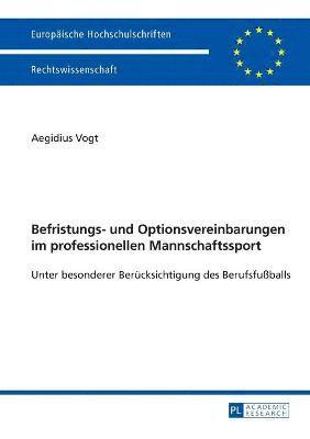 bokomslag Befristungs- und Optionsvereinbarungen im professionellen Mannschaftssport