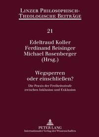 bokomslag Wegsperren Oder Einschliessen?