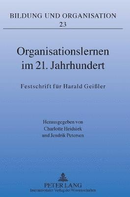 Organisationslernen im 21. Jahrhundert