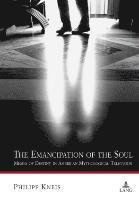 bokomslag The Emancipation of the Soul