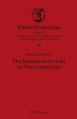 bokomslag Der Holsteinische Adel Im Hochmittelalter