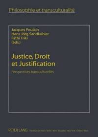 bokomslag Justice, Droit Et Justification