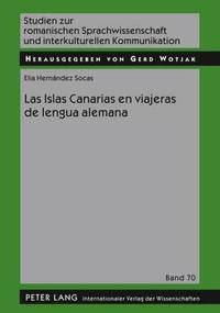 bokomslag Las Islas Canarias En Viajeras de Lengua Alemana