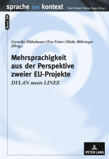 Cornelia Hülmbauer, Eva Vetter, Heike Böhringer - Mehrsprachigkeit aus der Perspektive zweier EU-Projekte, Inbunden