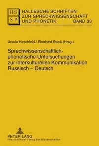 bokomslag Sprechwissenschaftlich-Phonetische Untersuchungen Zur Interkulturellen Kommunikation Russisch - Deutsch