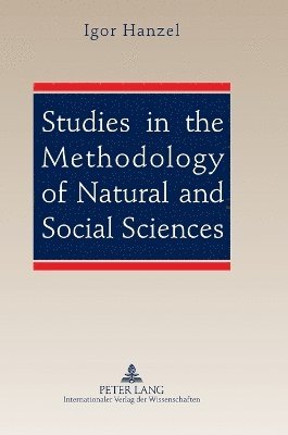 bokomslag Studies in the Methodology of Natural and Social Sciences