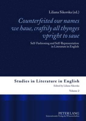 bokomslag «Counterfeited our names we haue, craftily - all thynges vpright to saue»