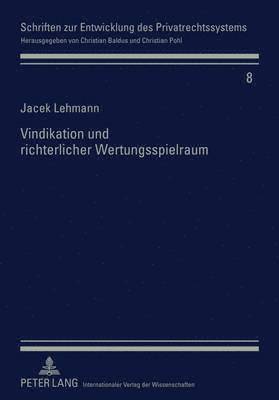 Vindikation Und Richterlicher Wertungsspielraum 1