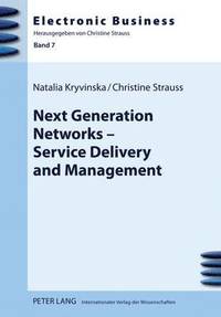 bokomslag Next Generation Networks  Service Delivery and Management